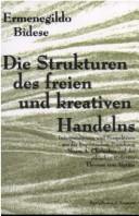 Cover of: Strukturen des freien und kreativen Handelns: Interpretationen und Perspektiven aus der linguistischen Forschung