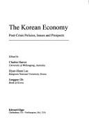 Cover of: The Korean Economy: Post-Crisis Policies, Issues And Prospects