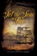 Cover of: Set the Seas on Fire by Chris Roberson