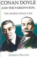 Cover of: CONAN DOYLE AND THE PARSON'S SON: THE GEORGE EDALJI CASE.