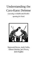 Cover of: Understanding The Carokann Defense by Raymond D. Keene, Andrew Soltis, Edmar Mednis