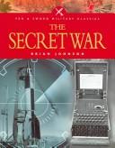 Cover of: SECRET WAR (Pen & Sword Military Classics) by Brian Johnson