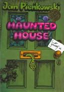 Cover of: Haunted House by Jan Pienkowski