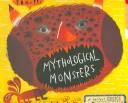 Cover of: Mythological Monsters by Sara Fanelli