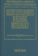 Cover of: Recent Developments in Economic Methodology by John Bryan Davis