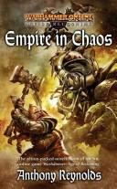 Empire in Chaos (Warhammer: Age of Reckoning) by Anthony Reynolds