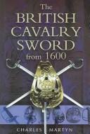 Cover of: British Cavalry Sword from 1600