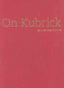 Cover of: On Kubrick by James Naremore