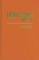 Cover of: Horizons West: The Western from John Ford to Clint Eastwood (BFI Film Classics)