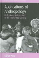 Cover of: Applications Of Anthropology by Sarah Pink
