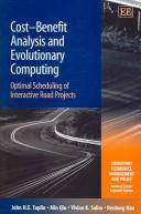 Cover of: COST-BENEFIT ANALYSIS AND EVOLUTIONARY COMPUTING: OPTIMAL SCHEDULING OF INTERACTIVE...; JOHN H.E. TAPLIN...ET AL. by John H. E. Taplin, Min Qiu, Renlong Han