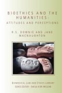 Cover of: Bioethics and the humanities: attitudes and perceptions