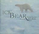 Cover of: Ice Bear by Nicola Davies, Gary Blythe