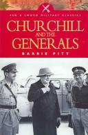 Cover of: CHURCHILL AND THE GENERALS (Pen & Sword Military Classics) by Barrie Pitt