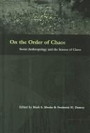 Cover of: On The Order Of Chaos: Social Anthropology And The Science Of Chaos