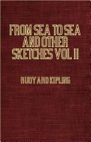 Cover of: From Sea To Sea And Other Sketches - Letters Of Travel by Rudyard Kipling, Rudyard Kipling