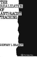 Cover of: The realization of anti-racist teaching