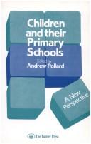 Cover of: Children and their primary schools: a new perspective