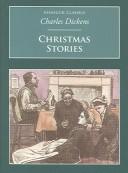 Christmas Stories (Child's Story / Christmas Tree / Holly-Tree / Nobody's Story / Poor Relation's Story / Schoolboy's Story / Seven Poor Travellers / What Christmas Is As We Grow Older)