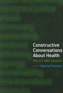 Cover of: Constructive Conversations About Health: Policy And Values