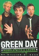 Cover of: Rebels with a Cause: The Story of Green Day