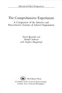 Cover of: The Comprehensive Experiment: A Comparison of the Selective and Non-Selective Systems of School Organization (Education Policy Perspectives)