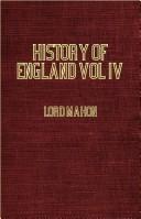 Cover of: History Of England From the Peace of Utrecht to the Peace of Versailles 1713-1783. (Vol IV 1748-1763)