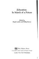 Cover of: Education: in search of a future