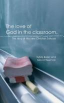 Cover of: The Love of God in the Classroom by Sylvia Baker, David Freeman