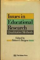 Cover of: Issues in educational research by edited by Robert G. Burgess.