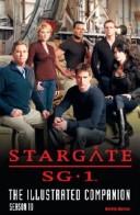 Cover of: Stargate SG-1 The Illustrated Companion Season 10 (Stargate Sg1) by Natalie Barnes