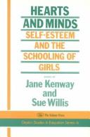 Cover of: Hearts and minds: self-esteem and the schooling of girls
