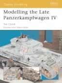 Cover of: Modelling the Late Panzerkampfwagen IV (Osprey Modelling)