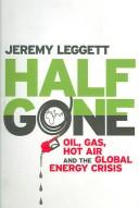 Cover of: Half Gone by Jeremy Leggett