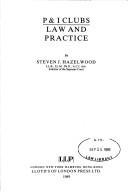 Cover of: P. &I. clubs: law and practice