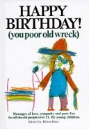 Cover of: Happy Birthday: You Poor Old Wreck