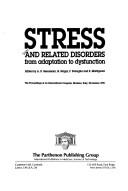 Cover of: Stress and related disorders by edited by A.R. Genazzani ... [et al.] ; the proceedings of an international congress, Modena, Italy, November 1990.