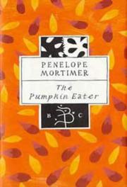 Cover of: The pumpkin eater by Penelope Mortimer