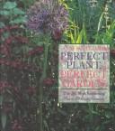 Perfect plant, perfect garden by Anne Scott-James