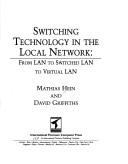 Cover of: Switching Technology in the Local Network