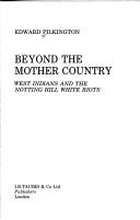 Cover of: Beyond the mother country by Edward Pilkington