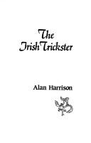 Cover of: The Irish Trickster (Mistletoe) by Alan Harrison, Folklore Society