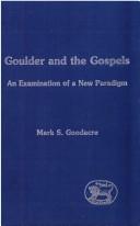 Cover of: Goulder and the Gospels: An Examination of a New Paradigm (Jsnts Ser. ; 133))