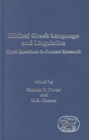 Cover of: Biblical Greek language and linguistics: open questions in current research