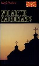 Cover of: Who are the Macedonians?