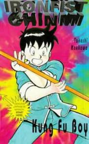 Cover of: Kung Fu Boy Chinmi (Ironfist Chinmi - Kung Fu Boy)