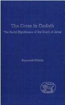 Cover of: The cross in Corinth: the social significance of the death of Jesus