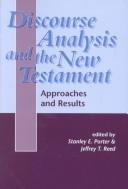 Cover of: Discourse analysis and the New Testament by edited by Stanley E. Porter & Jeffrey T. Reed.