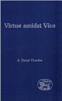 Cover of: Virtue amidst vice: the catalog of virtues in 2 Peter 1