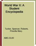 Cover of: World War II: A Student Encyclopedia